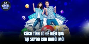 Cách Tính Lô Đề Hiệu Quả Tại SKY88 Cho Người Mới